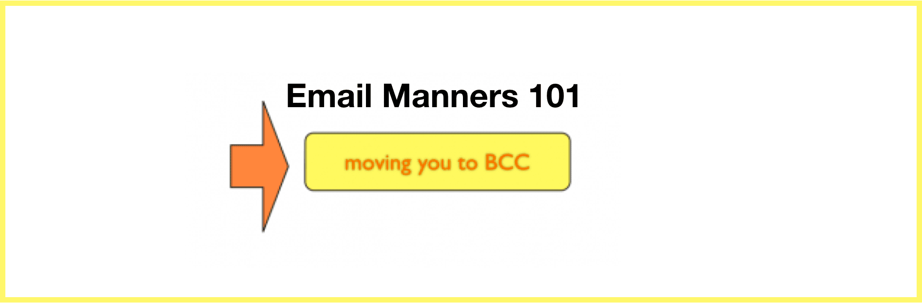 Moving to BCC – Great Email Trick (or Habit!)
