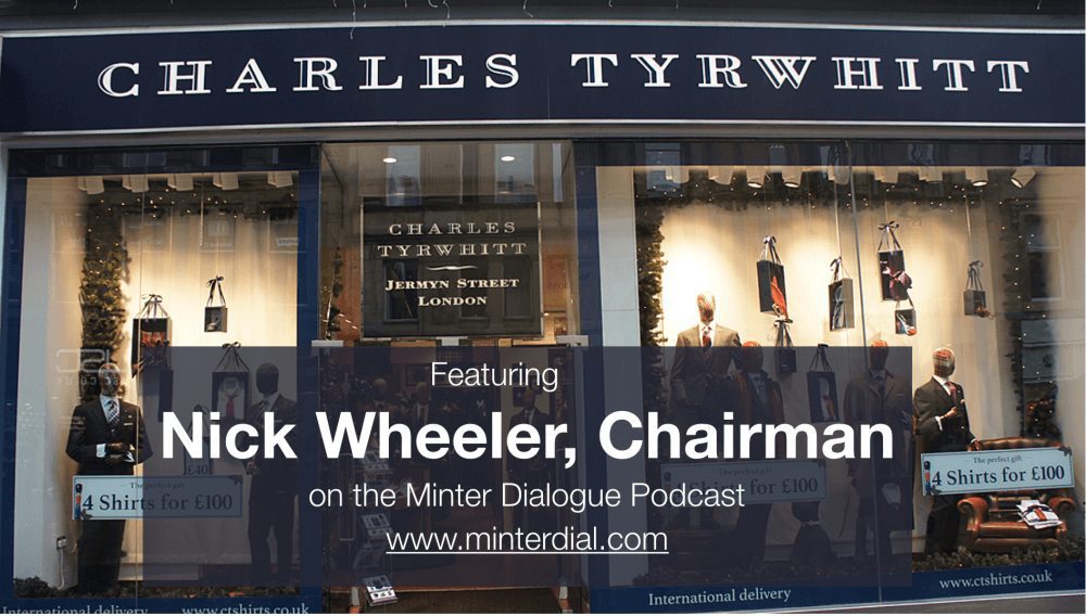 Insights from Nick Wheeler, Owner and Chairman of Charles Tyrwhitt (MDE177)