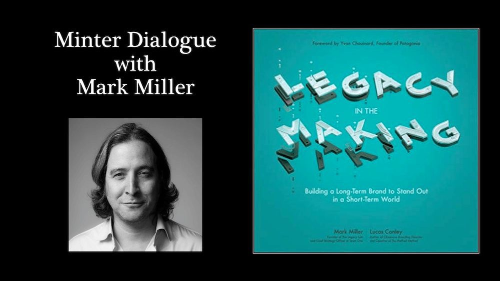 Legacy in the Making: Building a Long-Term Brand to Stand Out in a Short-Term World with Mark Miller (MDE311)