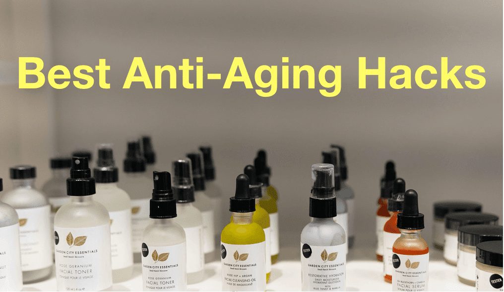 How to Hack Aging? What are the Best Anti-aging Techniques?