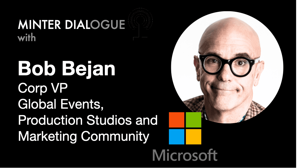 Re-Inventing Events and the Conference with Bob Bejan, Corporate VP at Microsoft (MDE392)