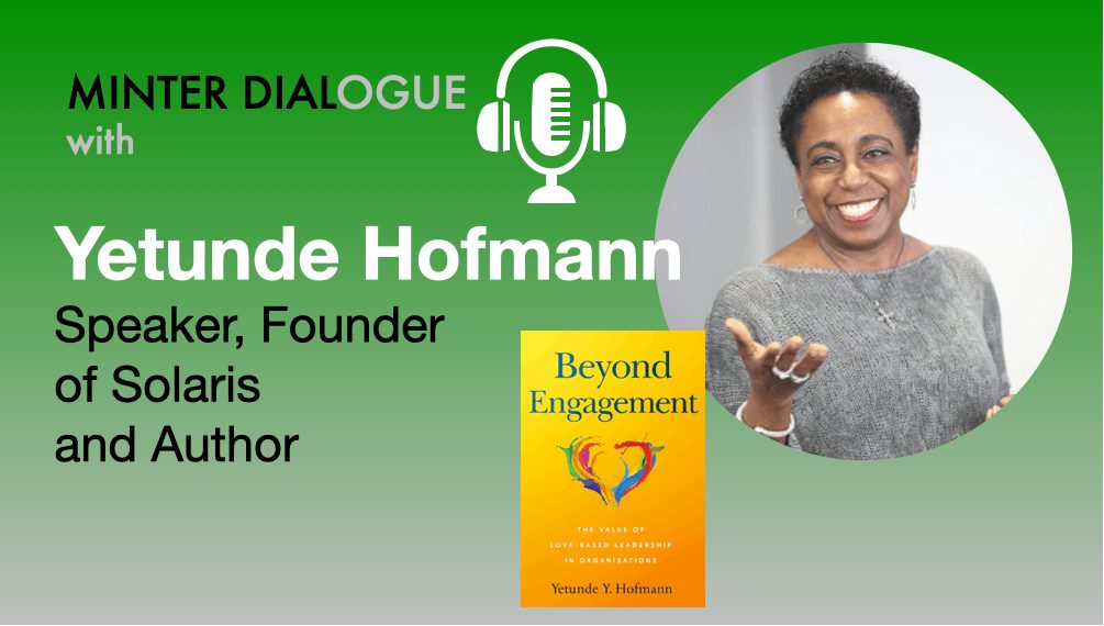 Beyond Engagement – Bringing Love into the Workplace with Yetunde Hofmann
