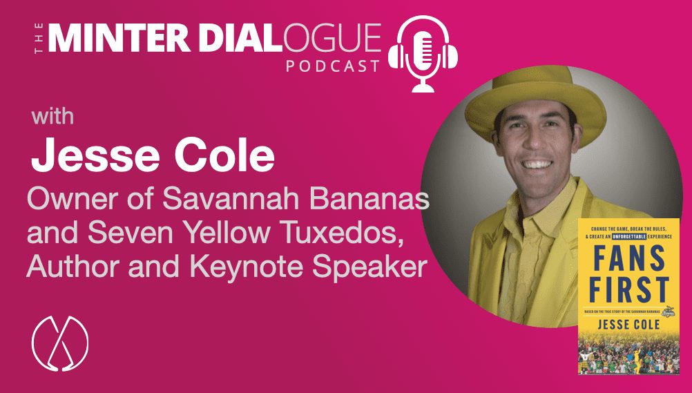 Fans First and the Savannah Bananas, An Epic Entrepreneurial Journey with Jesse Cole (MDE492)