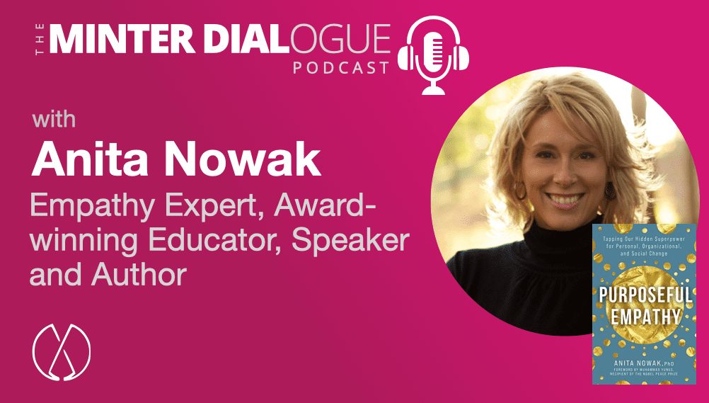 Purposeful Empathy, Tapping Our Hidden Superpower with author Anita Nowak, PhD (MDE494)