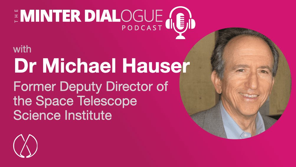 Understanding our Universe with Dr Michael Hauser, Former Deputy Director of the Space Telescope Science Institute (MDE502)