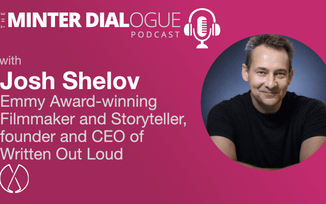 The Power of Storytelling, with Written Out Loud founder and CEO, Josh Shelov (MDE513)