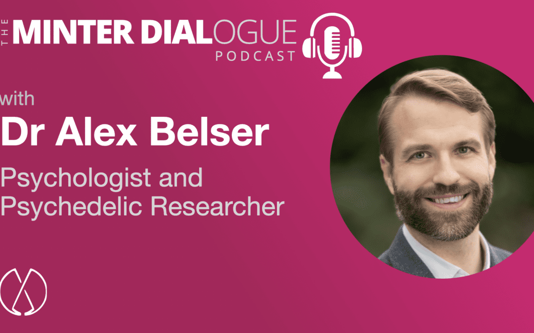 The Exciting Options and Solutions that Psychedelics can Provide for Many of our Most Important Pathologies, with the renowned researcher, Dr. Alex Belser (MDE520)