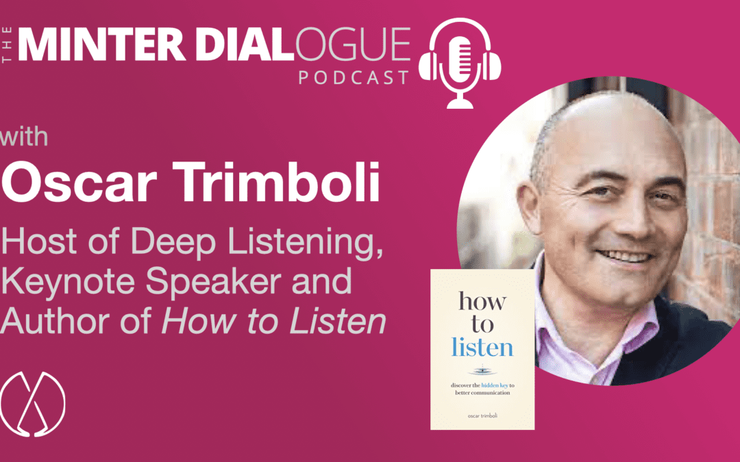How to Listen with speaker, author and listener, Oscar Trimboli (MDE521)